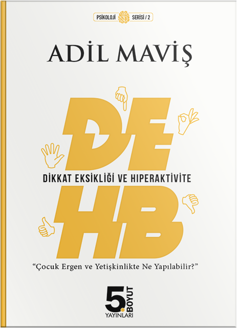 Dikkat Eksikliği ve Hiperaktivite